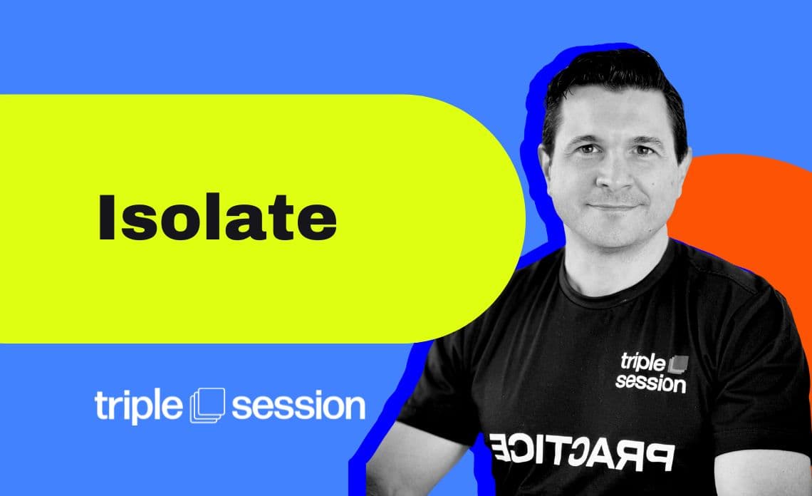 Isolate - Objections training session