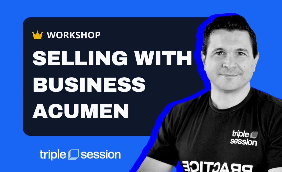 Thumbnail for Workshop: Selling with Business Acumen