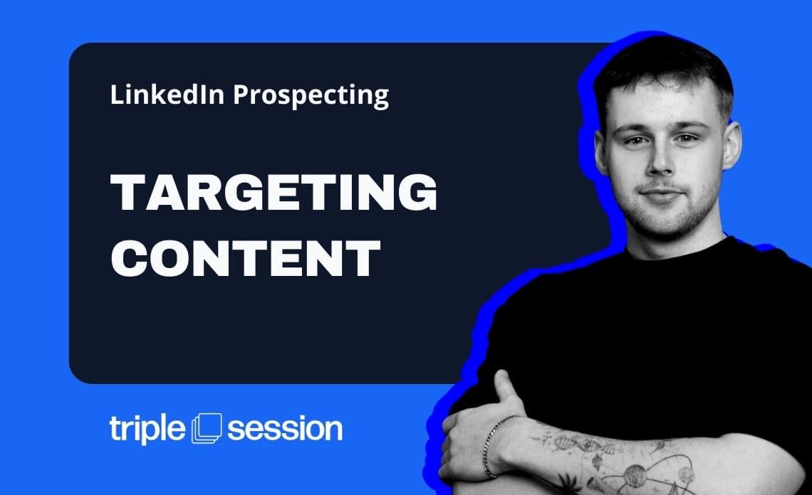 LinkedIn Prospecting: Targeting Content - Prospecting for Leads training session