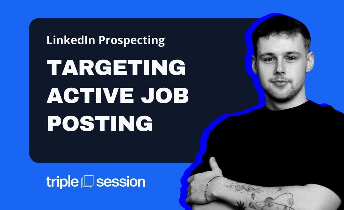 LinkedIn Prospecting: Targeting Active Job Posting - Prospecting for Leads training session