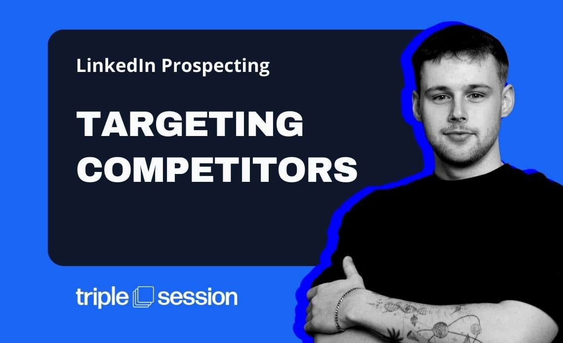 LinkedIn Prospecting: Targeting Competitors - Prospecting for Leads training session
