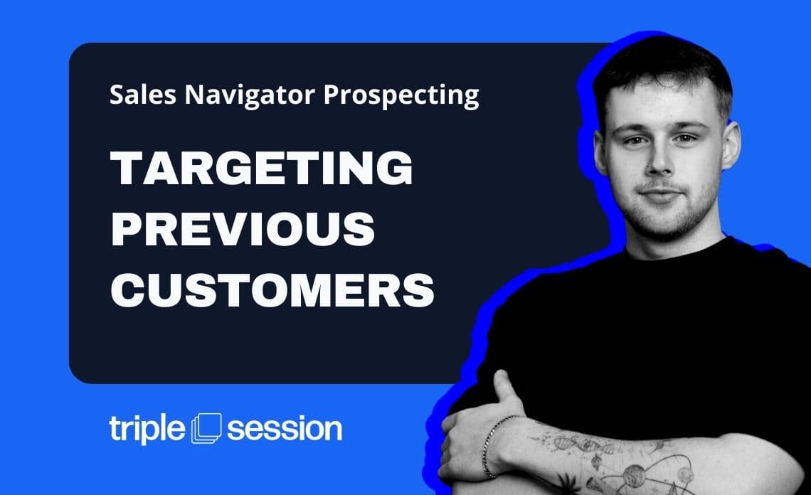 Sales Navigator: Targeting Previous Customers - Prospecting for Leads training session